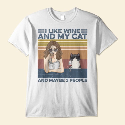 ILikeDrinkAndMyCatsAndMaybe3People_CatCustomShirt_GiftForCatLovers1_000d387d-e08a-4a56-9d8f-978eb7f405db.jpg